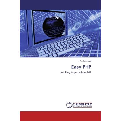 Easy PHP, Fachbücher von Anil Ahmed