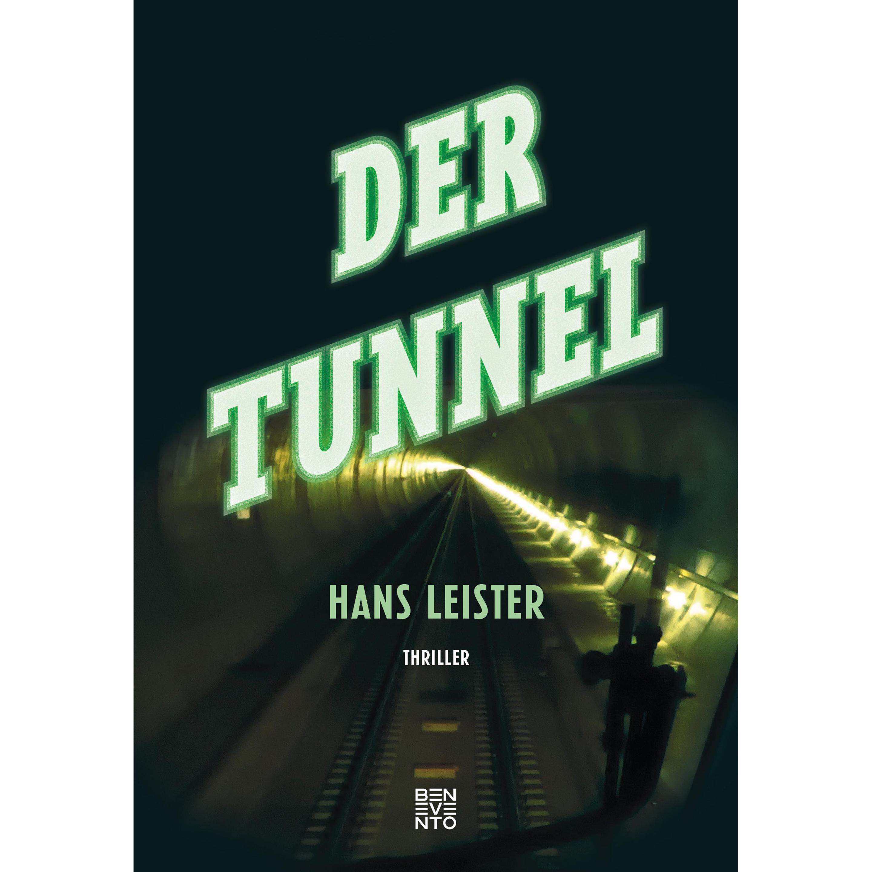 Der Tunnel, Belletristik von Hans Leister