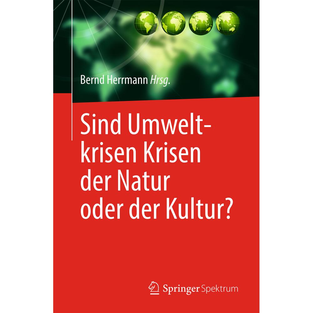 Sind Umweltkrisen Krisen der Natur oder der Kultur?, Fachbücher