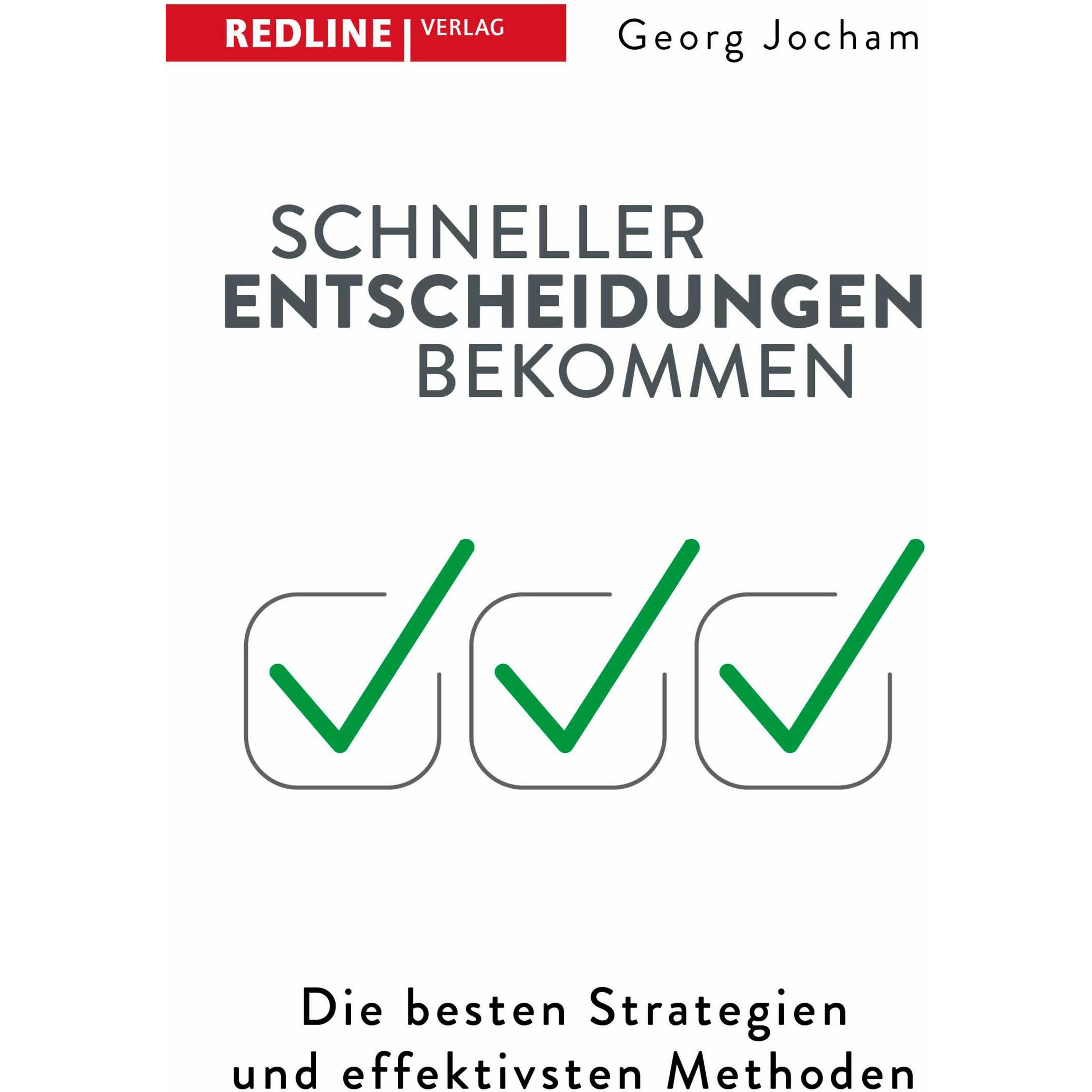 Schneller Entscheidungen bekommen, Fachbücher von Georg Jocham