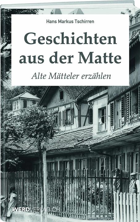 Produktbild Geschichten aus der Matte (Deutsch, Hans Markus Tschirren, 2018)