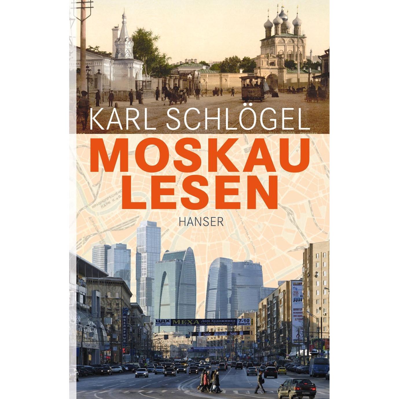 Moskau lesen, Ratgeber von Karl Schlögel