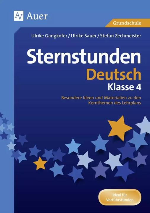 Produktbild Sternstunden Deutsch - Klasse 4 (Deutsch, Ulrike Gangkofer, Ulrike Sauer, Stefan Zechmeister, 2017)