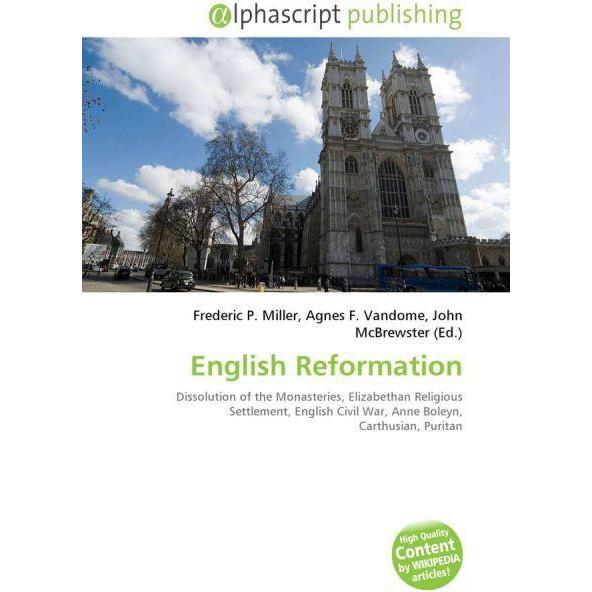 Thumbnail - English Reformation, Fachbücher von Agnes F. Vandome, Frederic P. Miller, John McBrewster
