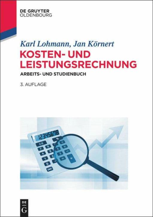Produktbild Kosten- und Leistungsrechnung (Deutsch, Jan Körnert, Karl Lohmann, 2014)