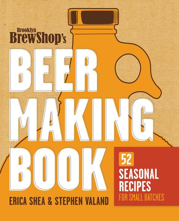 Produktbild Brooklyn Brew Shop's Beer Making Book (Englisch, Erica Shea, Jennifer Fiedler, Stephen Valand, 2011)