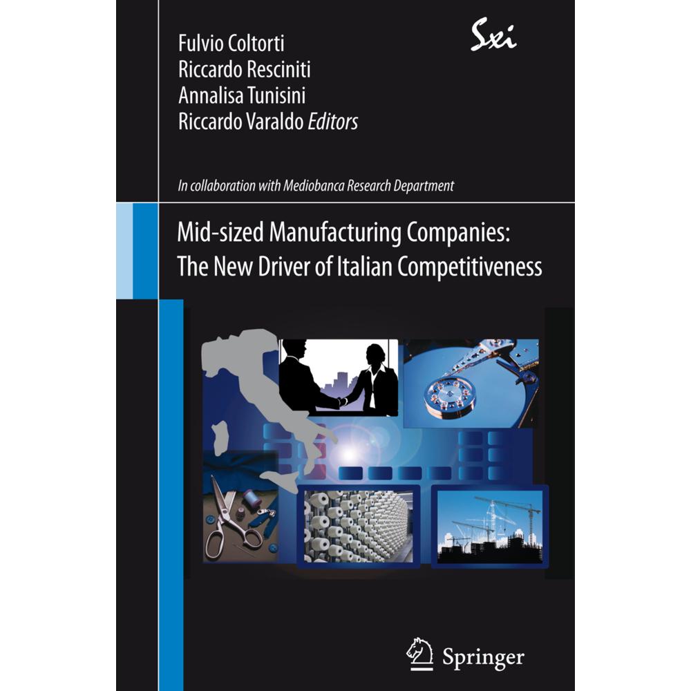 Mid-sized Manufacturing Companies: The New Driver of Italian Competitiveness, Fachbücher