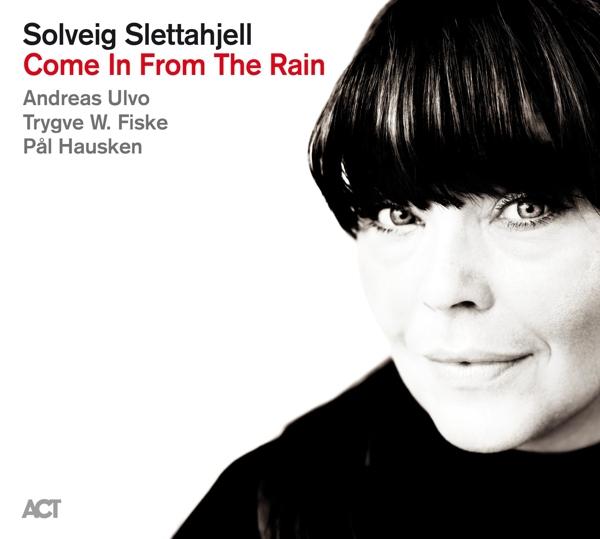 Produktbild Come In From The Rain (Solveig Slettahjell)