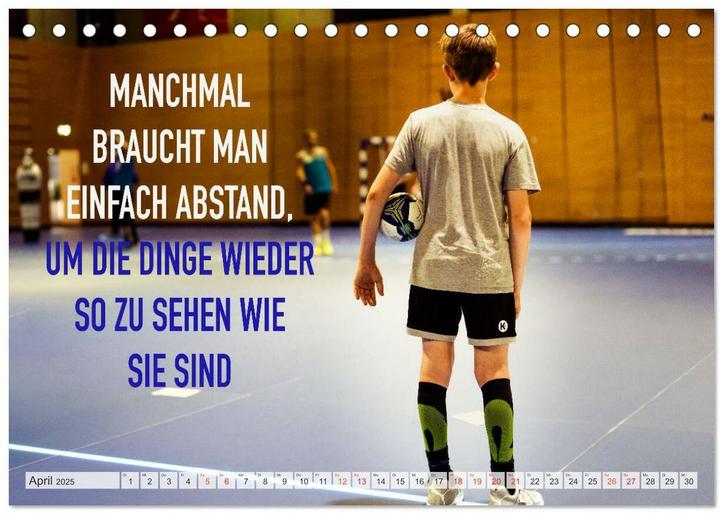 Produktbild Positive Gedanken - Motivation und Handball (Tischkalender 2025 DIN A5 quer), Monatska (A5)
