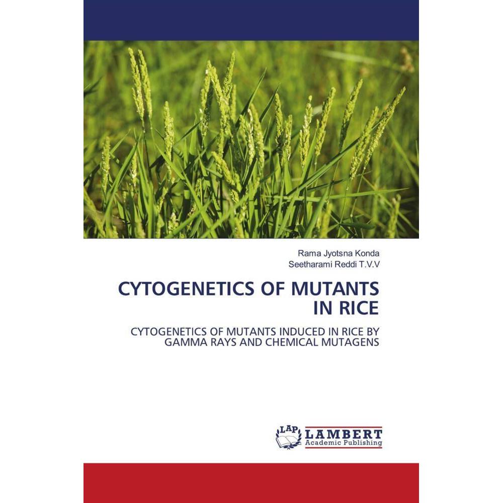 Cytogenetics Of Mutants In Rice, Fachbücher von Rama Jyotsna Konda, Seetharami Reddi T.V.V