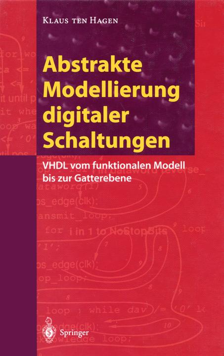 Produktbild Abstrakte Modellierung digitaler Schaltungen (Deutsch, Klaus ten Hagen, 2012)
