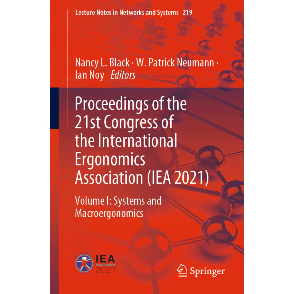 Proceedings of the 21st Congress of the International Ergonomics Association (IEA 2021), Fachbücher von W. Patrick Neuma...