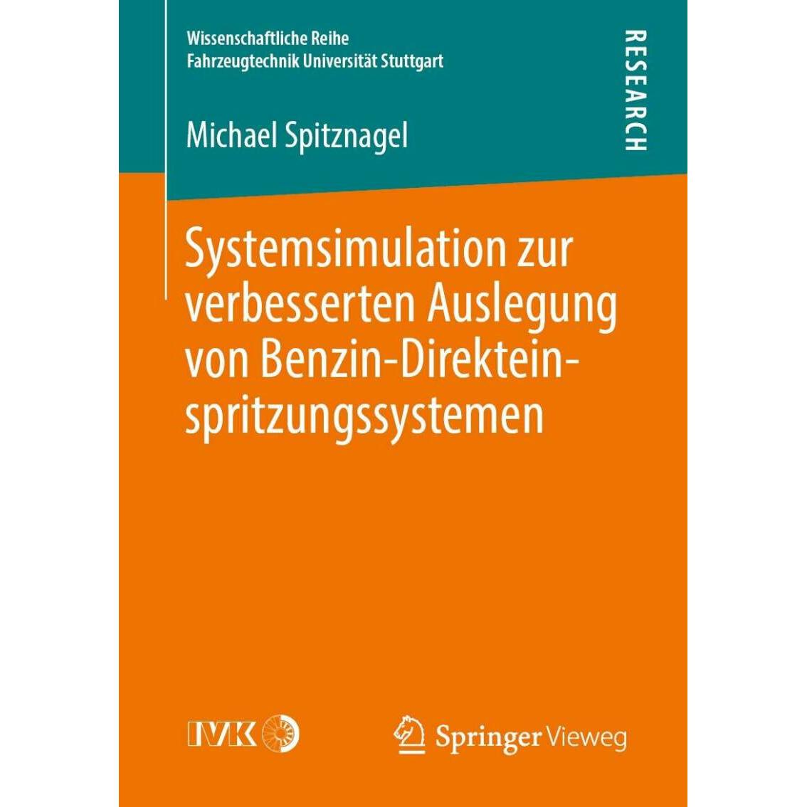 Systemsimulation zur verbesserten Auslegung von Benzin-Direkteinspritzungssystemen, Fachbücher von Michael Spitznagel