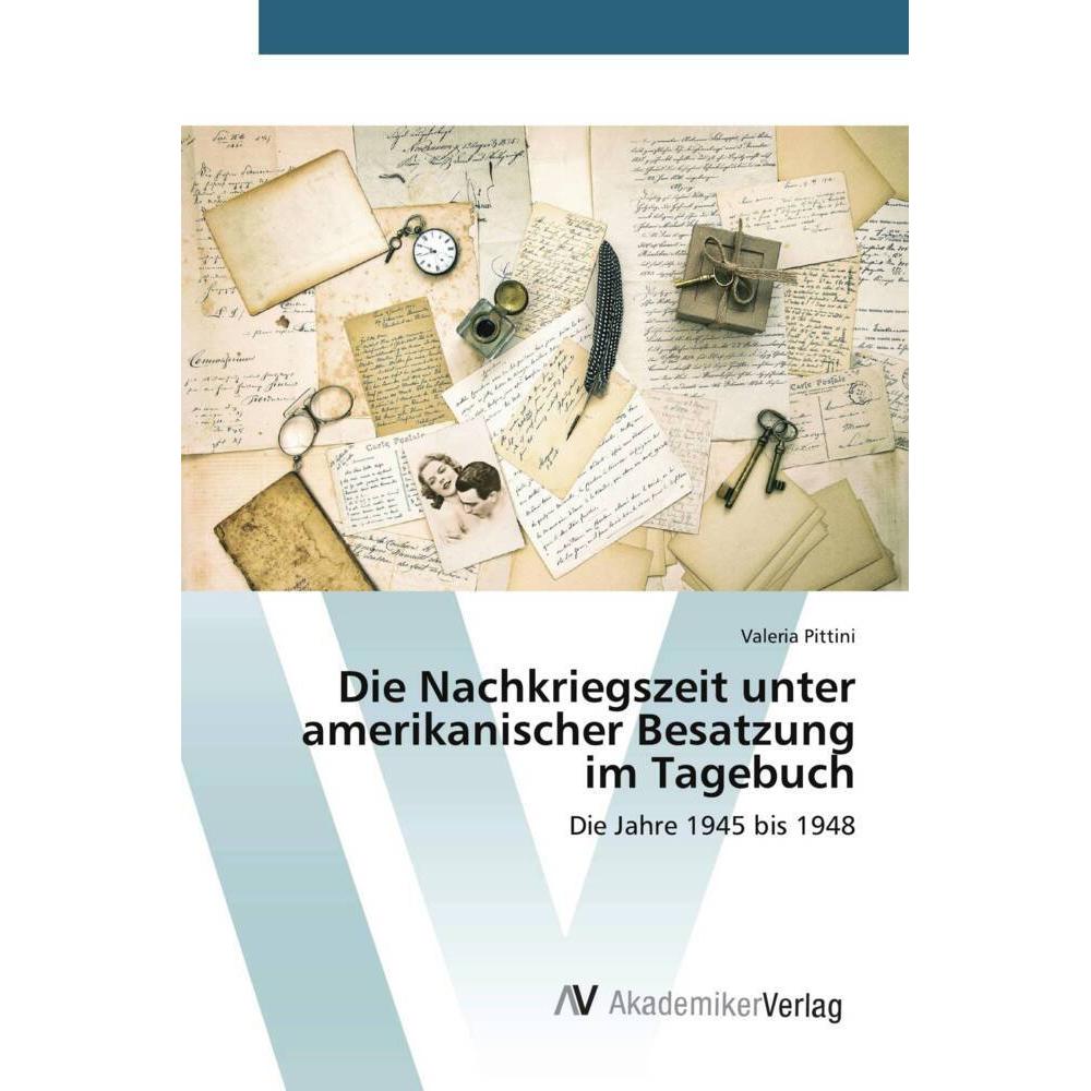 Die Nachkriegszeit unter amerikanischer Besatzung im Tagebuch, Sachbücher