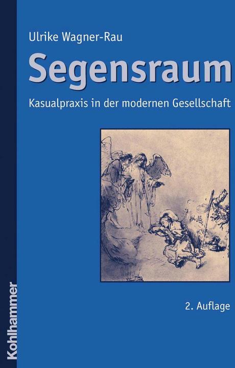 Produktbild Segensraum (Deutsch, Ulrike Wagner-Rau, 2008)