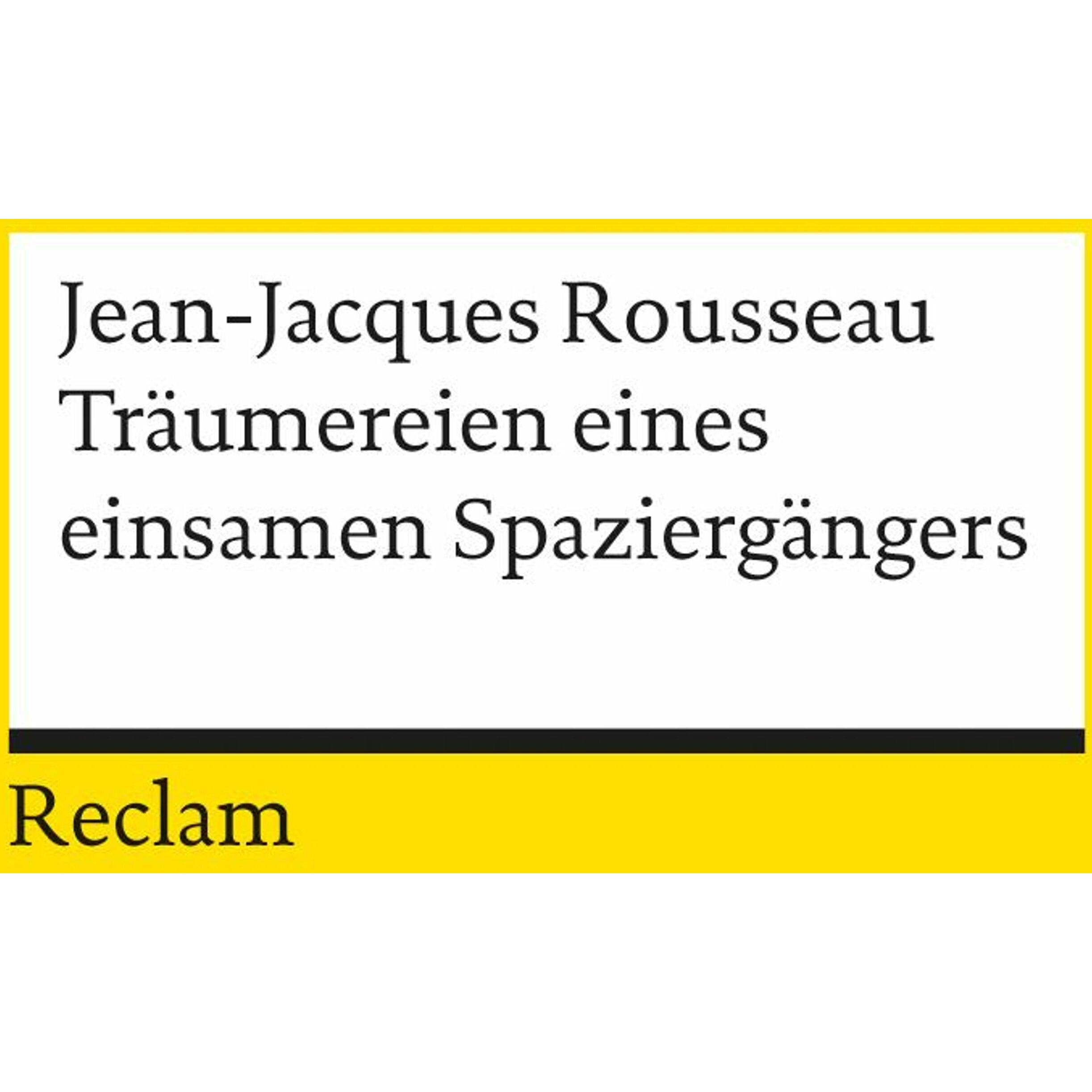 Träumereien eines einsamen Spaziergängers, Belletristik von Jean J Rousseau