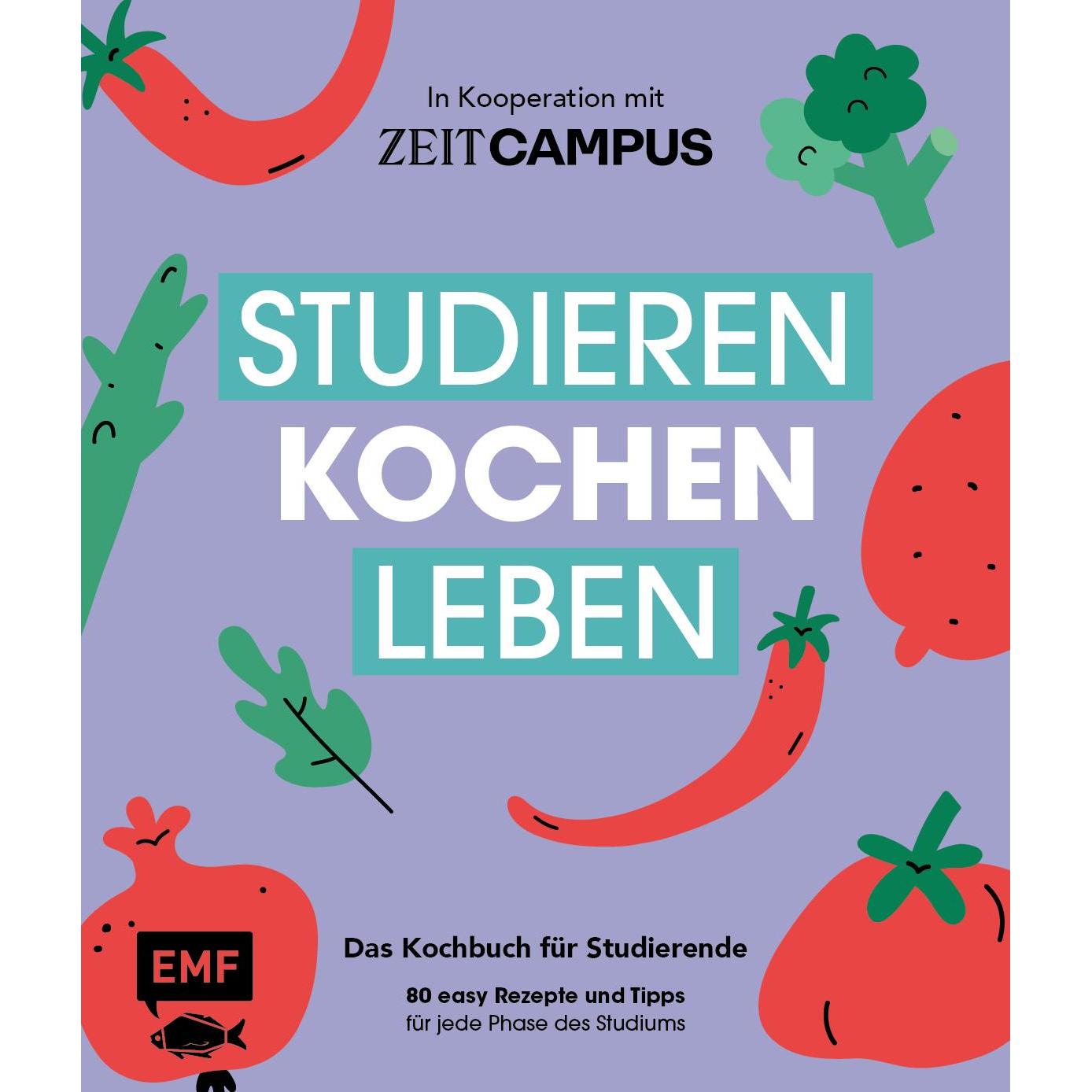 Studieren, kochen, leben: Das Kochbuch für Studierende in Kooperation mit ZEIT Campus, Ratgeber