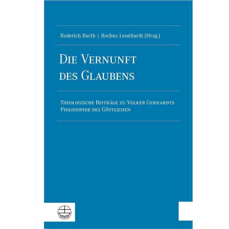 Die Vernunft des Glaubens, Fachbücher von Roderich Barth, Rochus Leonhardt