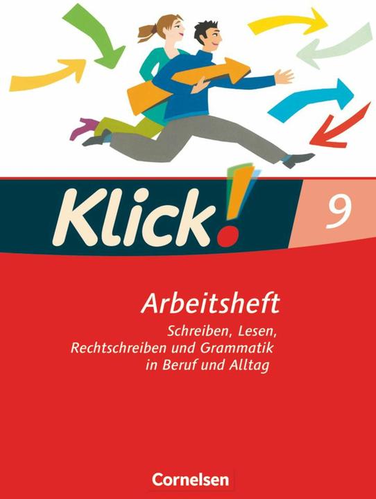 Produktbild Klick! Deutsch 9. SJ. Arbeitsheft (Deutsch, Catherine Jaulgey, Gabriele Klaßmann, Heike Huck, Marion Böhme, Martina Kolbe-Schwettmann, Martina König, Michaela Krauß, 2010)