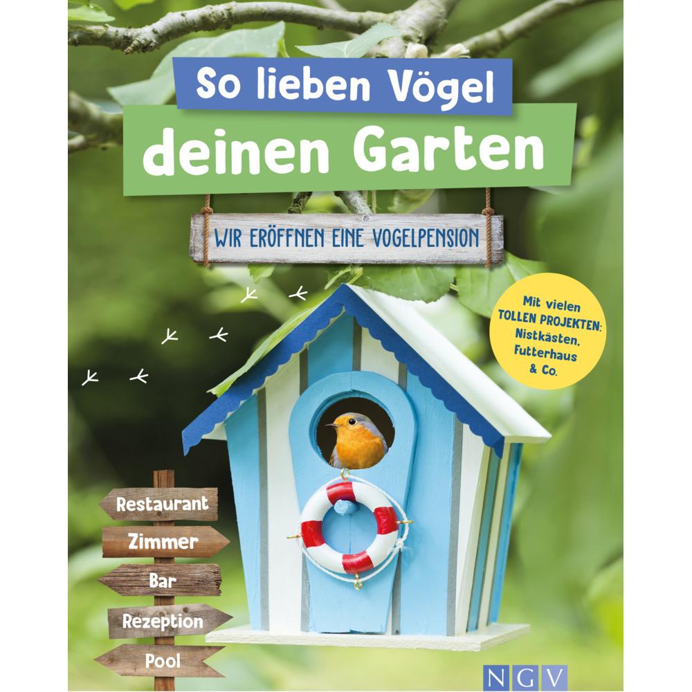 Thumbnail - Naumann + Göbel So lieben Vögel deinen Garten, Vogelhaus