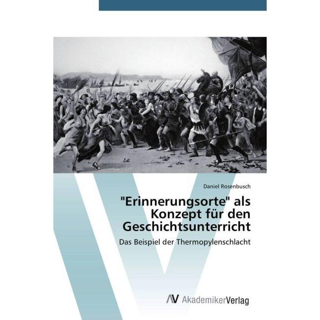 Erinnerungsorte als Konzept für den Geschichtsunterricht, Sachbücher