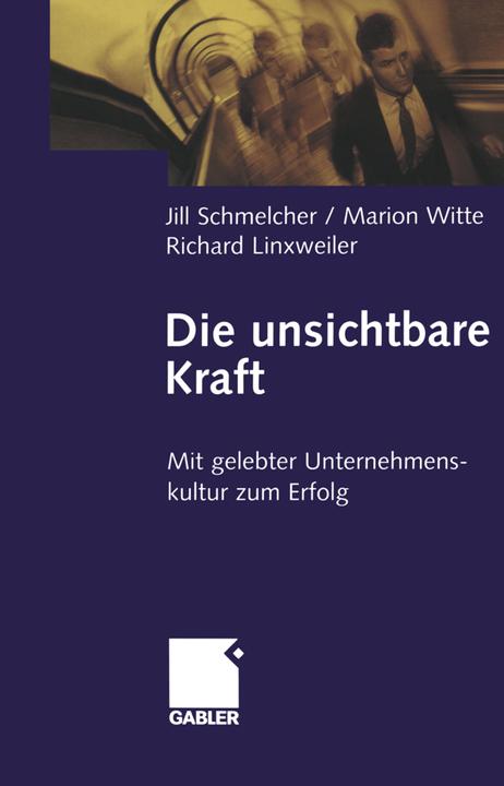 Produktbild Die unsichtbare Kraft (Deutsch, Jill Schmelcher, Marion Witte, Richard Linxweiler, 2012)