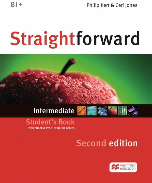 Produktbild Straightforward Intermediate. Student's Book, Workbook, Audio-CD and Webcode (Englisch, Ceri Jones, John Waterman, Philip Kerr, 2017)