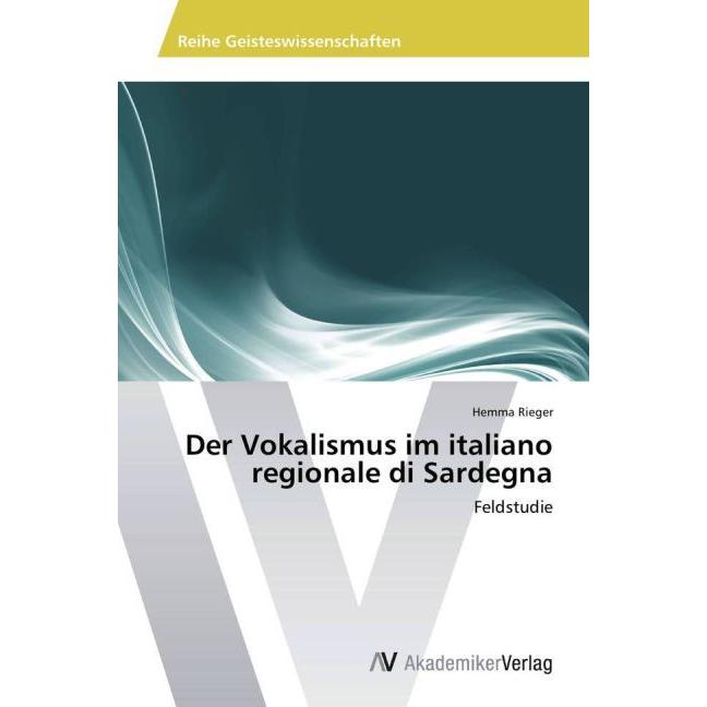 Der Vokalismus im italiano regionale di Sardegna, Fachbücher