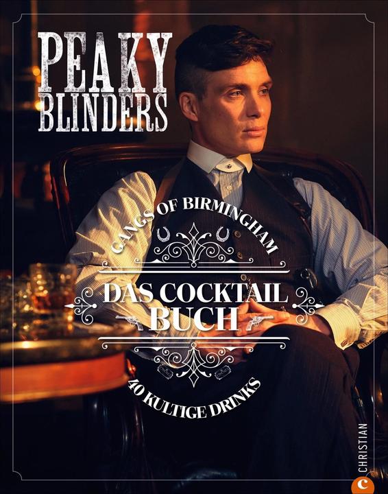 Produktbild Peaky Blinders. Gangs of Birmingham. Das Cocktailbuch (Deutsch, Sandrine Houdr-Gräegoire)