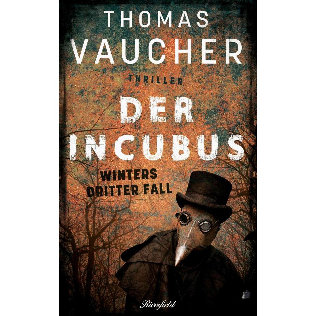 Der Incubus, Belletristik von Thomas Vaucher