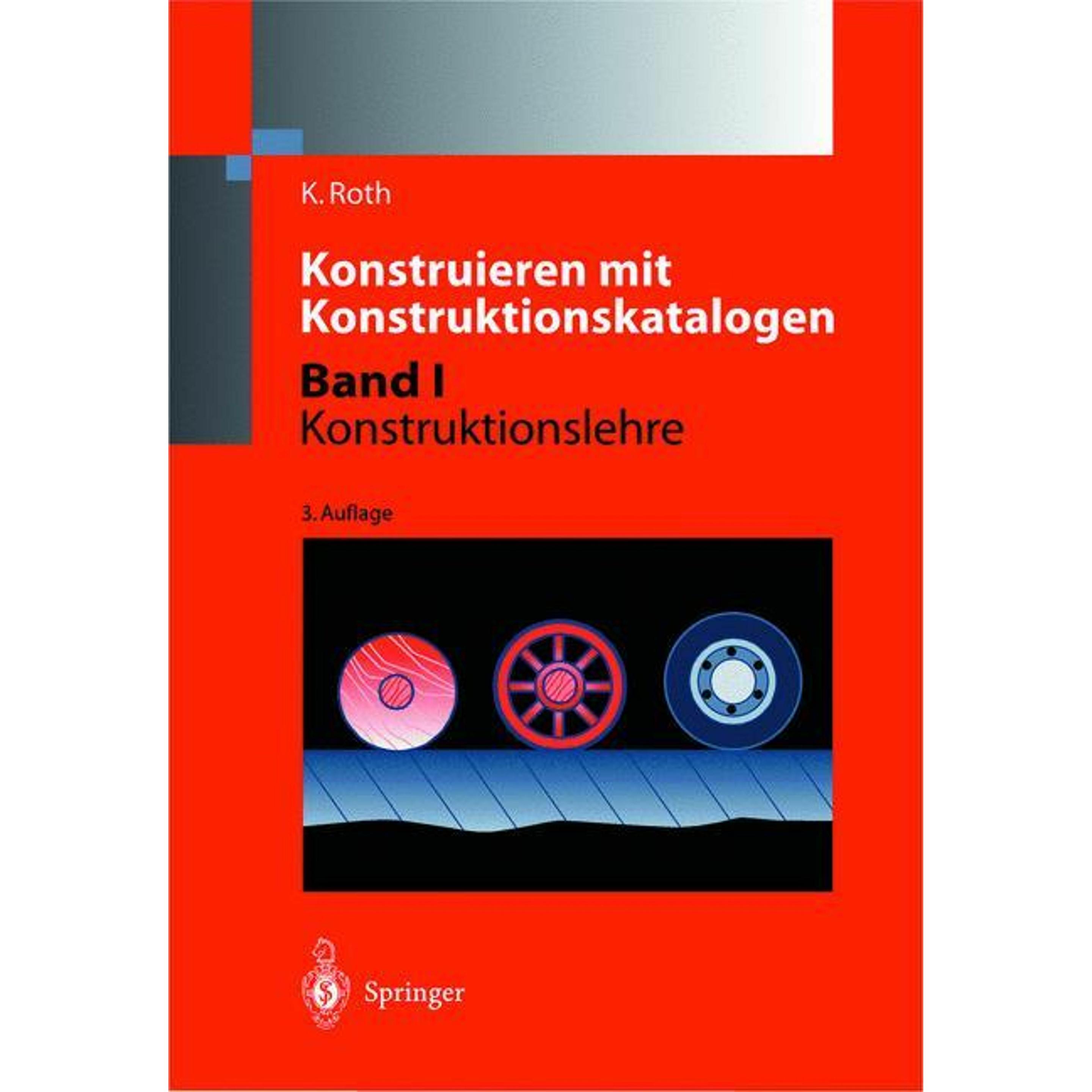 Konstruieren mit Konstruktionskatalogen, Fachbücher von Karl-Heinz Roth