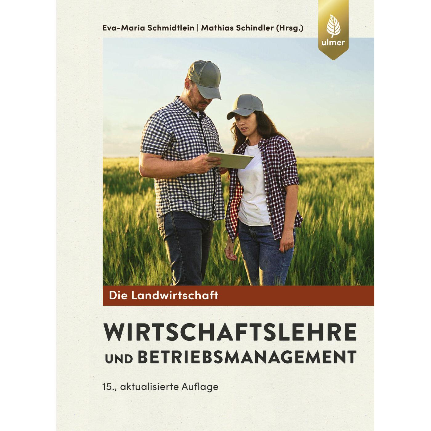 Wirtschaftslehre und Betriebsmanagement, Fachbücher von Mathias Schindler, Eva-Maria Schmidtlein