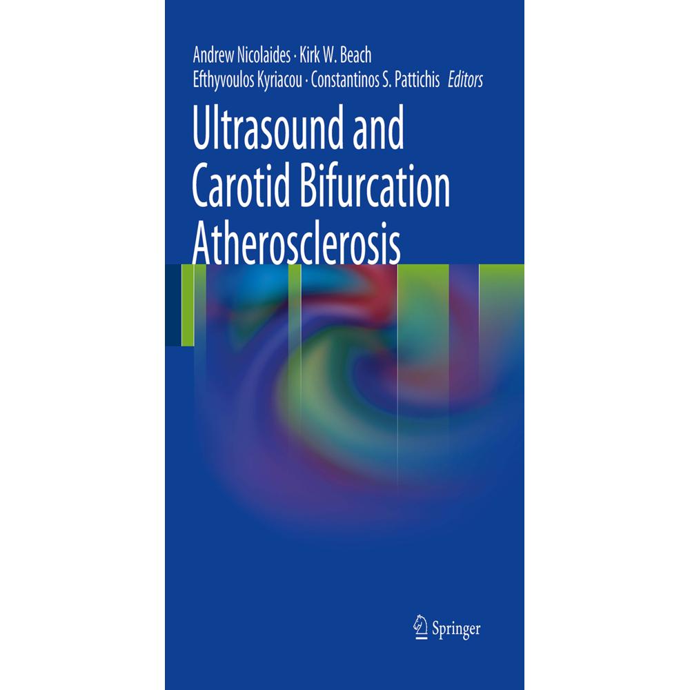 Ultrasound and Carotid Bifurcation Atherosclerosis, Fachbücher von Constantinos S. Pattichis, Andrew Nicolaides, Kirk W....
