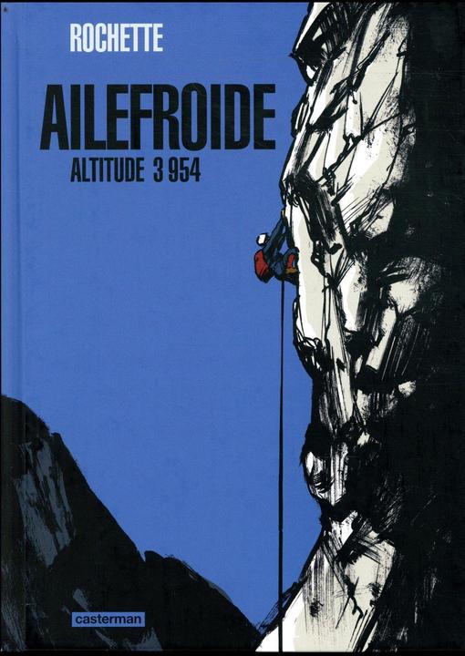 Image du produit Ailefroide : altitude 3954 (Rochette, Français)
