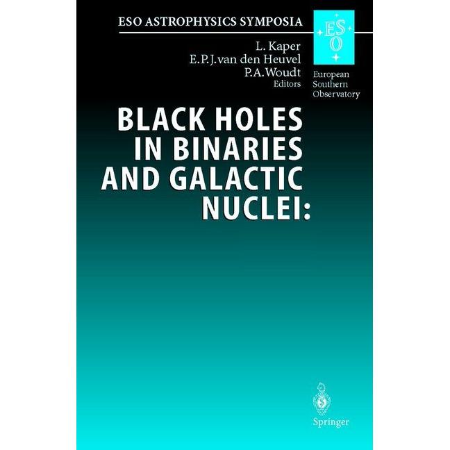 Black Holes in Binaries and Galactic Nuclei: Diagnostics, Demography and Formation, Fachbücher von P. A. Woudt, E.P.J. v...