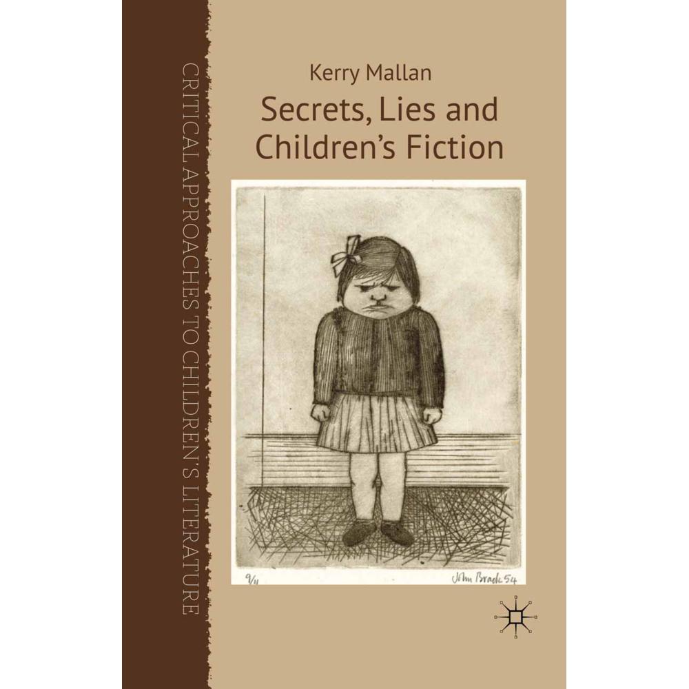 Secrets, Lies and Children's Fiction, Fachbücher von K. Mallan