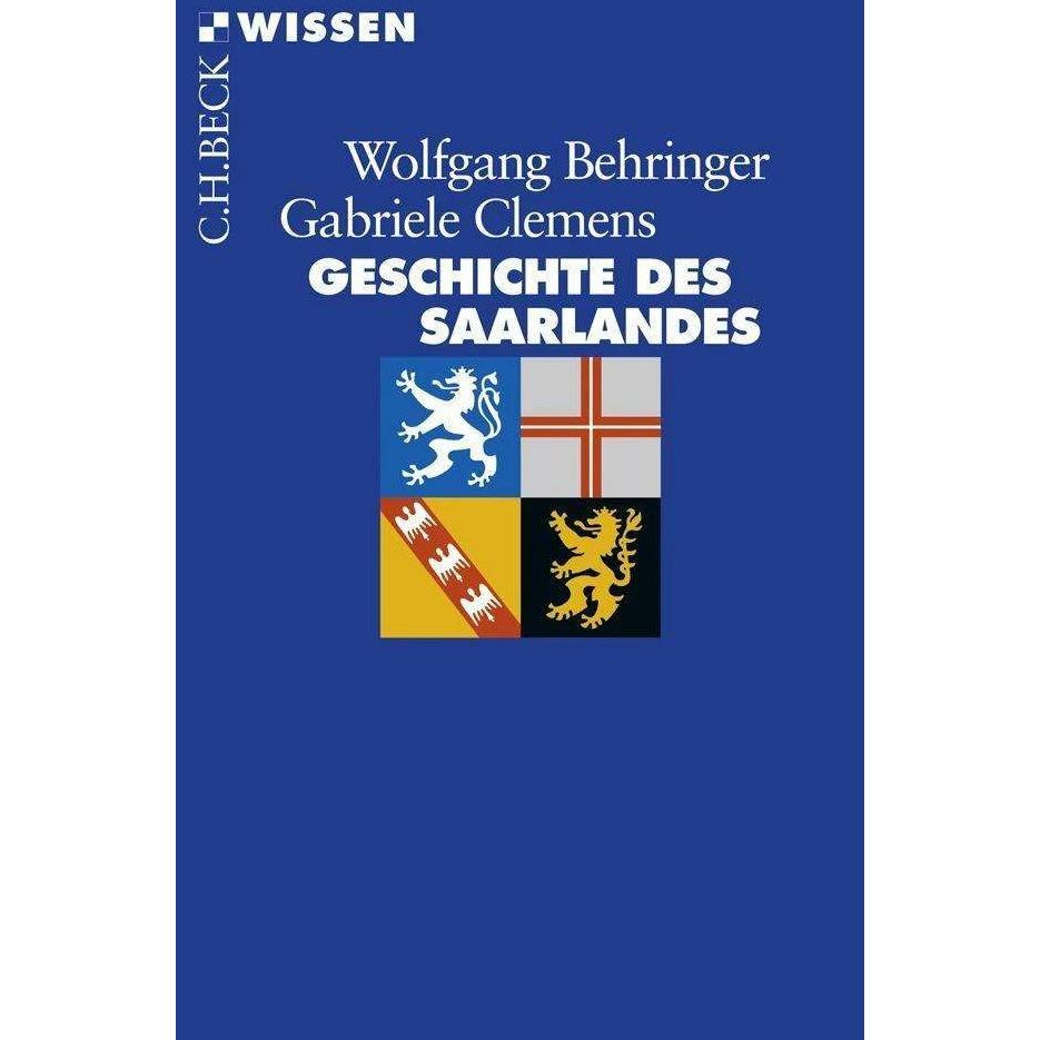 Geschichte des Saarlandes, Sachbücher von Wolfgang Behringer
