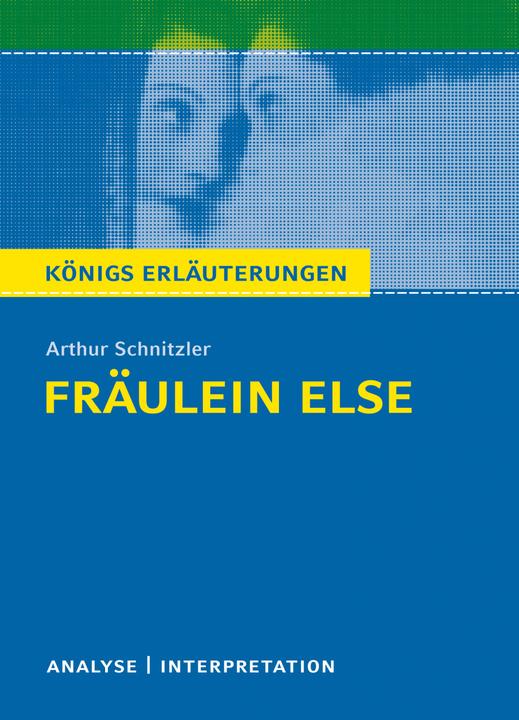Produktbild Königs Erläuterungen: Fräulein Else von Arthur Schnitzler (Deutsch, Arthur Schnitzler, 2018)