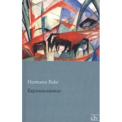 Expressionismus, Fachbücher von Hermann Bahr