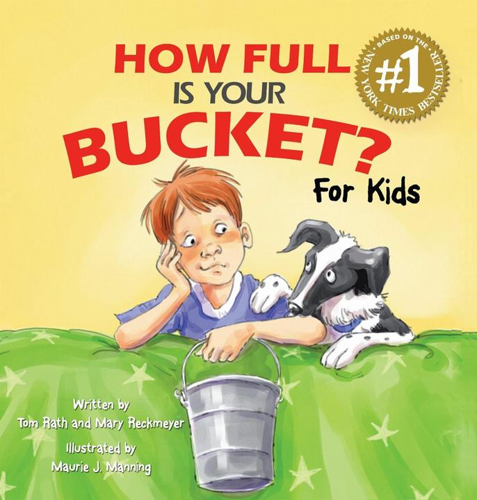 Produktbild How Full Is Your Bucket? For Kids (Englisch, Mary Reckmeyer, Tom Rath, 2009)