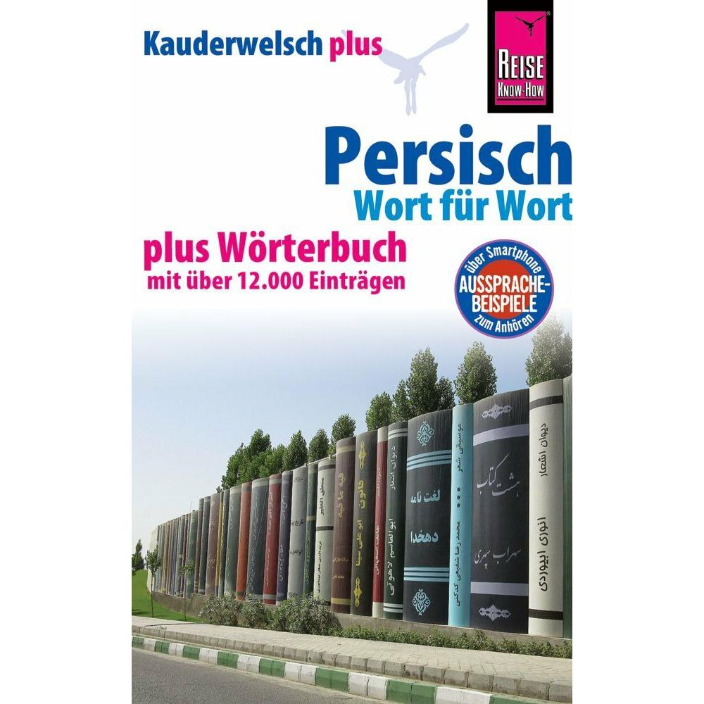 Persisch (Farsi) - Wort für Wort plus Wörterbuch mit über 12.000 Einträgen, Sachbücher von Mina Djamtorki