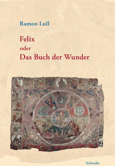 Produktbild Felix oder das Buch der Wunder (Deutsch, Ramon Lull, 2007)