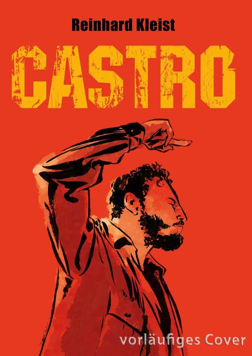 Produktbild Castro - Neuausgabe (Deutsch, Reinhard Kleist)