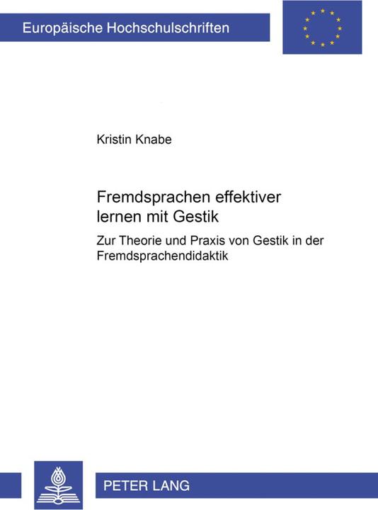Energie-Label Fremdsprachen effektiver lernen mit Gestik? (Deutsch, Kristin Knabe, 2007)