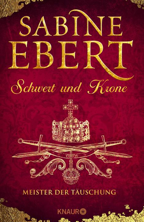 Produktbild Schwert und Krone - Meister der Täuschung (Deutsch, Sabine Ebert, 2017)