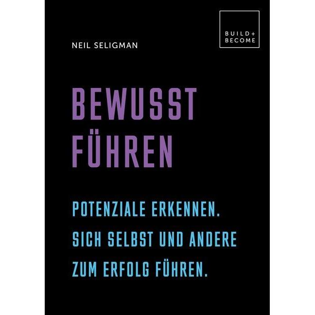 Bewusst führen, Fachbücher von Neil Seligman
