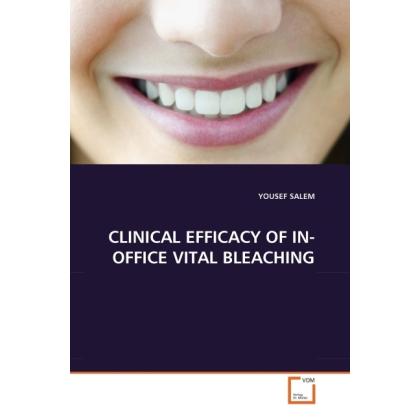 Clinical Efficacy Of In-Office Vital Bleaching, Fachbücher von Yousef Salem