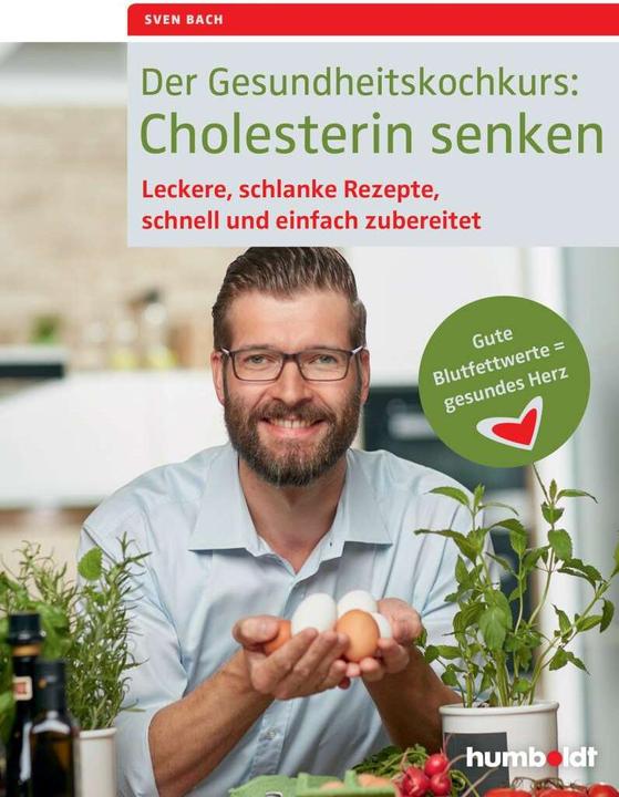 Produktbild Der Gesundheitskochkurs: Cholesterin senken (Deutsch, 2016)
