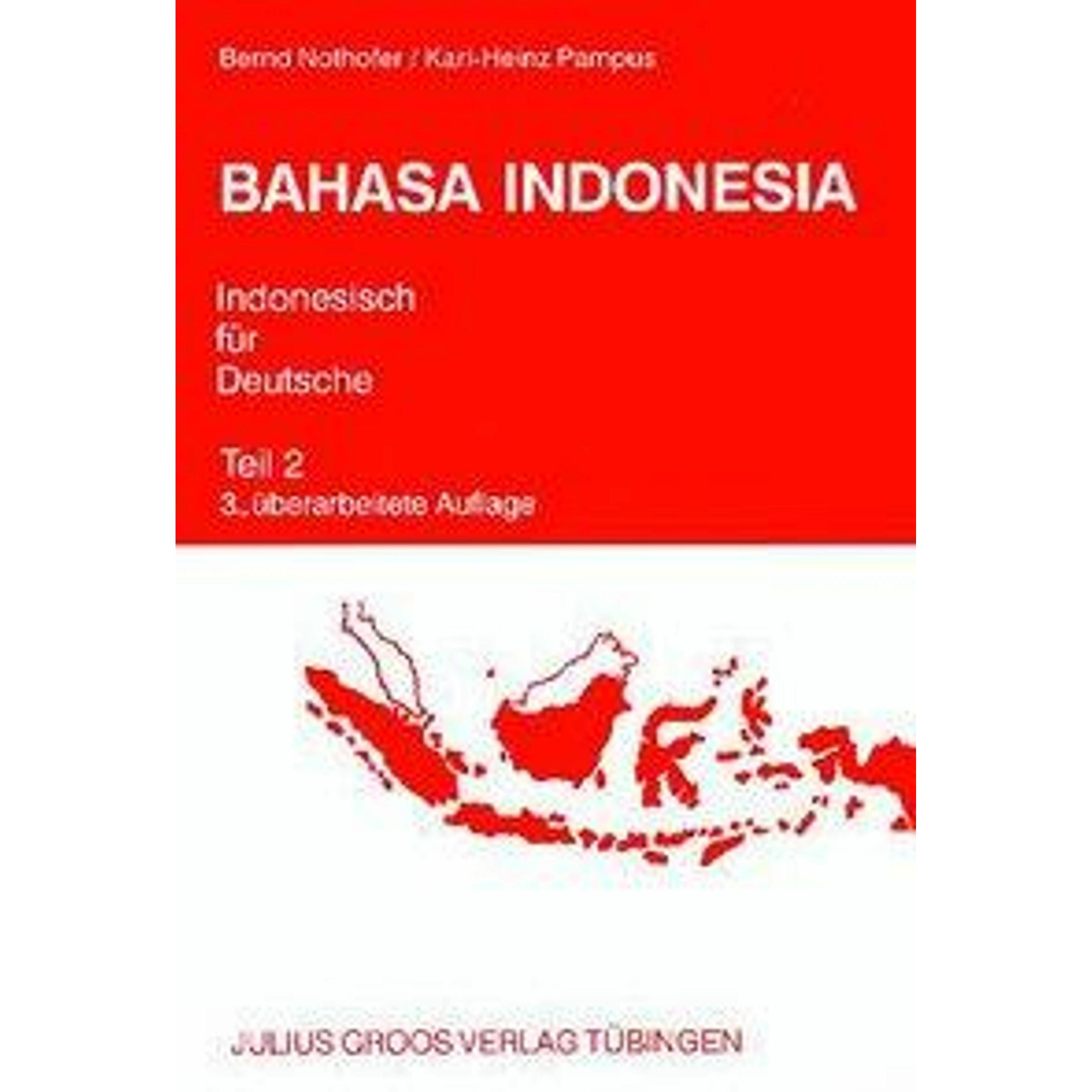 Bahasa Indonesia - Indonesisch für Deutsche 2, Schulbücher von Bernd Nothofer, Karl-Heinz Pampus