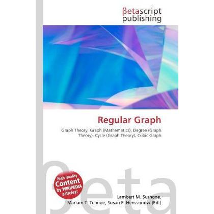 Regular Graph, Fachbücher von Lambert M. Surhone, Miriam T. Timpledon, Susan F. Marseken
